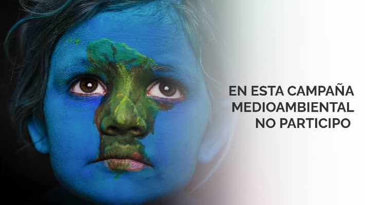 No participo en esta campaña medioambiental