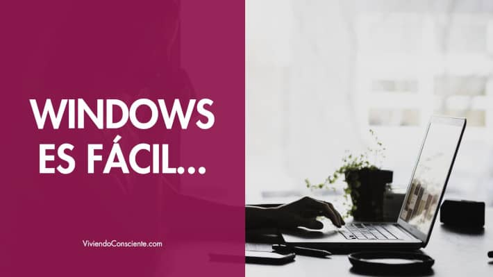 Windows es fácil…