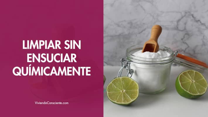 Limpiar sin ensuciar químicamente
