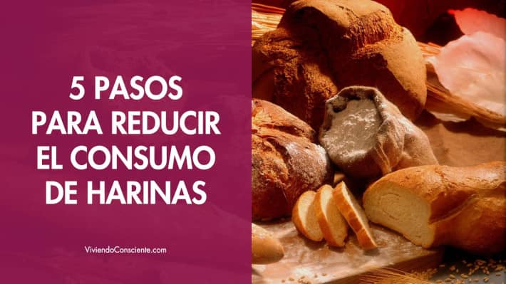 5 pasos para reducir el consumo de harinas