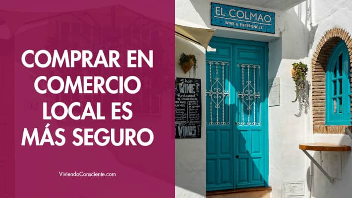 Comprar en comercio local es más seguro